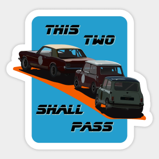 This Two Shall Pass Sticker